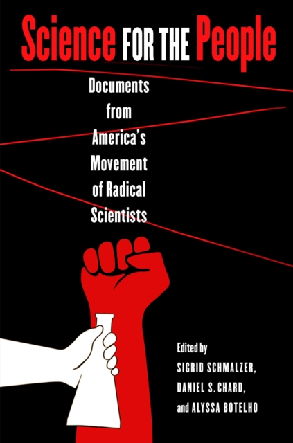 Science for the People : Documents from America's Movement of Radical Scientists, Paperback / softback Book