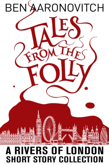 Tales from the Folly : A Rivers of London Short Story Collection, Paperback / softback Book