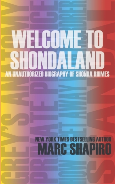 Welcome to Shondaland, an Unauthorized Biography of Shonda Rhimes, Paperback / softback Book