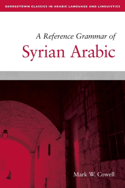 A Reference Grammar of Syrian Arabic, Paperback / softback Book