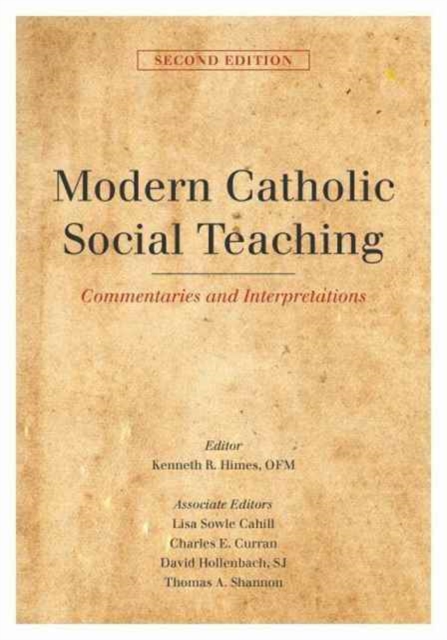 Modern Catholic Social Teaching : Commentaries and Interpretations, Paperback / softback Book