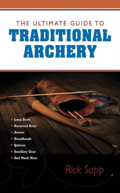The Ultimate Guide to Traditional Archery, EPUB eBook