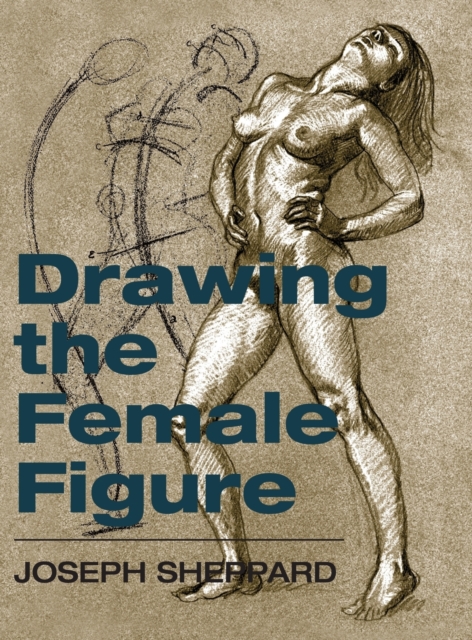Drawing the Female Figure, Hardback Book