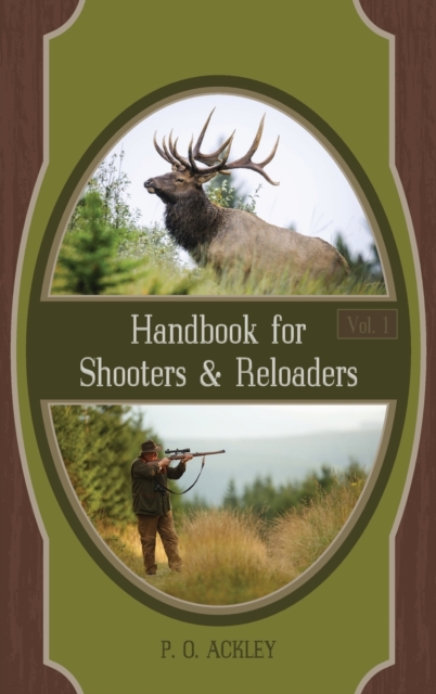 Handbook for Shooters and Reloaders, Hardback Book