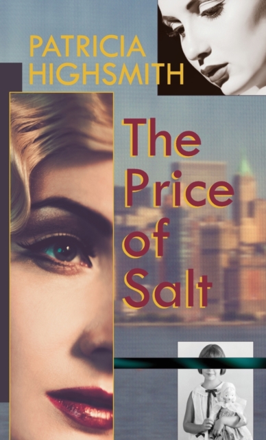 The Price of Salt, or Carol, Hardback Book