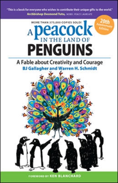 A Peacock in the Land of Penguins: A Fable about Creativity and Courage, Paperback / softback Book