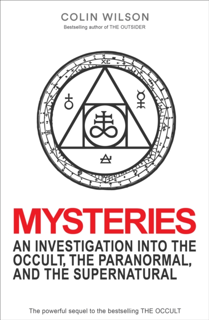 Mysteries : An Investigation into the Occult, the Paranormal, and the Supernatural, EPUB eBook