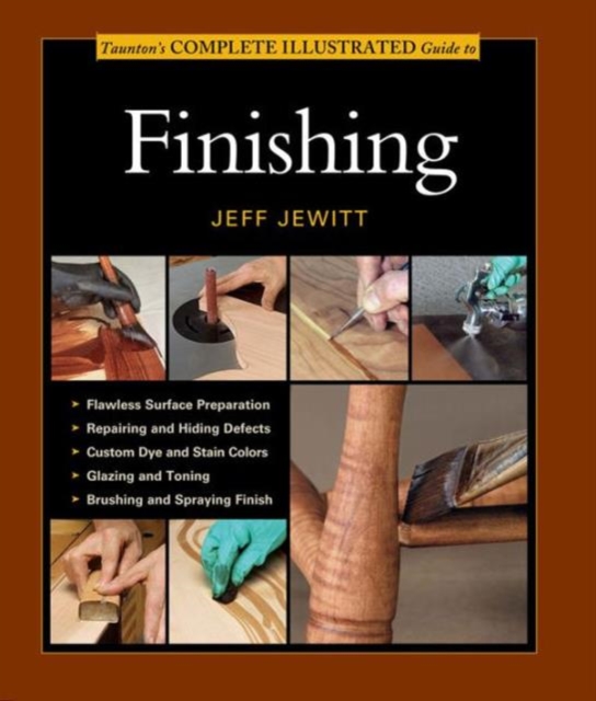 Complete Illustrated Guide to Finishing, Paperback / softback Book
