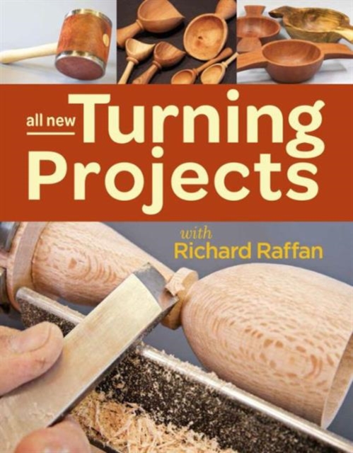 All New Turning Projects with Richard Raffan, Paperback / softback Book