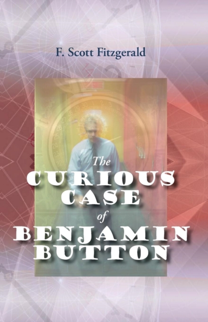 The Curious Case of Benjamin Button, Paperback / softback Book