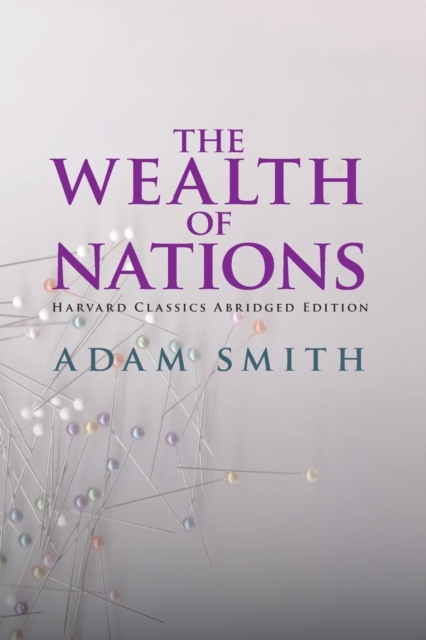The Wealth of Nations Abridged, Paperback / softback Book