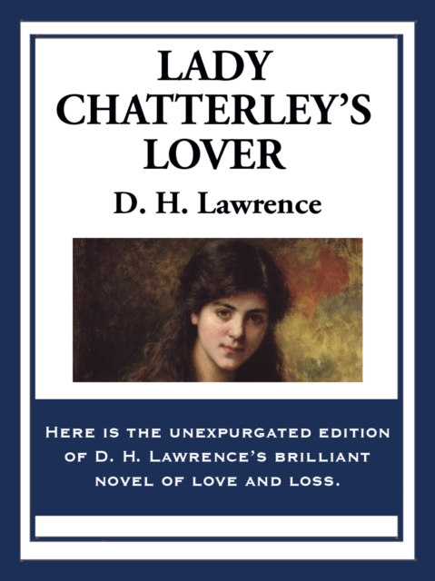 Lady Chatterley's Lover : Unexpurgated edition, EPUB eBook