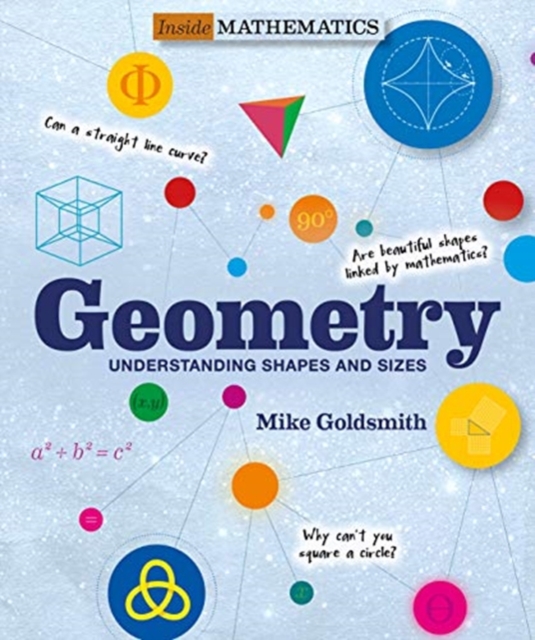 Geometry (Inside Mathematics) : Understanding Shapes and Sizes, Paperback / softback Book
