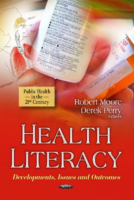 Health Literacy : Developments, Issues & Outcomes, Hardback Book