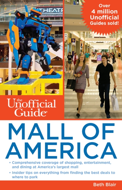 The Unofficial Guide to Mall of America, Paperback / softback Book