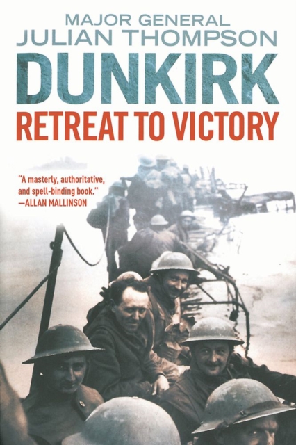 Dunkirk : Retreat to Victory, Paperback / softback Book
