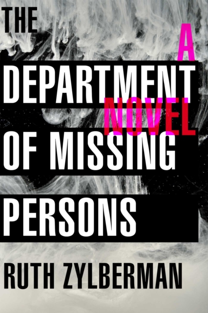 The Department of Missing Persons : A Novel, Hardback Book