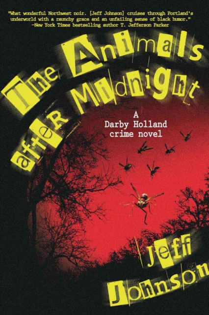 The Animals After Midnight : A Darby Holland Crime Novel, EPUB eBook