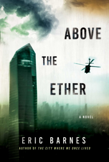 Above the Ether : A Novel, EPUB eBook