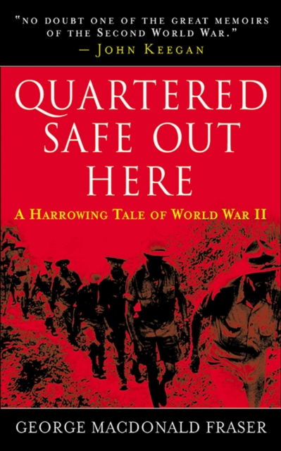 Quartered Safe Out Here : A Harrowing Tale of World War II, EPUB eBook