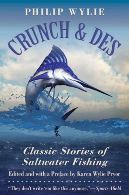 Crunch & Des : Classic Stories of Saltwater Fishing, Paperback / softback Book