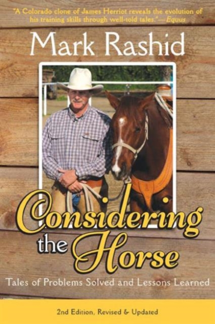 Considering the Horse : Tales of Problems Solved and Lessons Learned, Second Edition, Paperback / softback Book