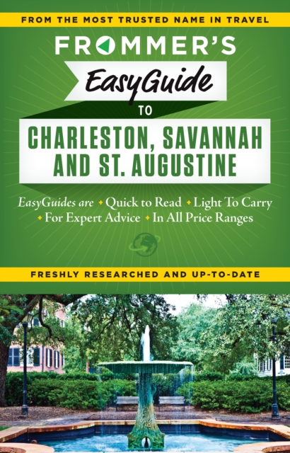 Frommer's EasyGuide to Charleston, Savannah and St. Augustine, Paperback / softback Book