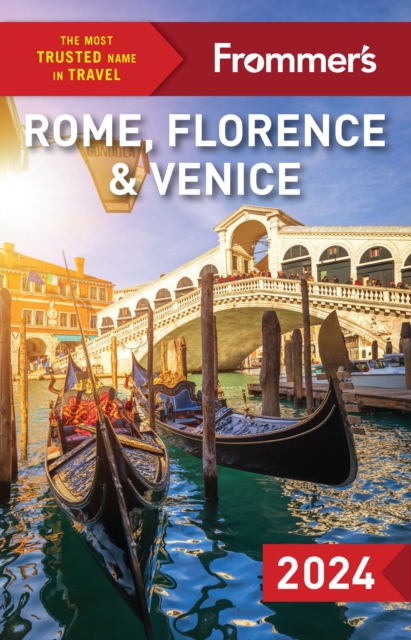 Frommer's Rome, Florence and Venice 2024, EPUB eBook