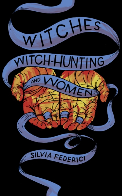 Witches, Witch-hunting, And Women, Paperback / softback Book