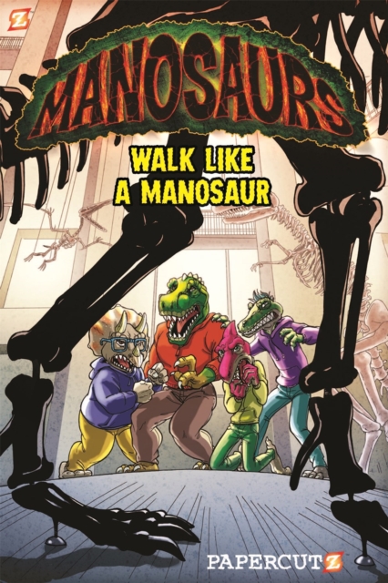 Manosaurs Vol. 1: "Walk Like a Manosaur", Paperback / softback Book