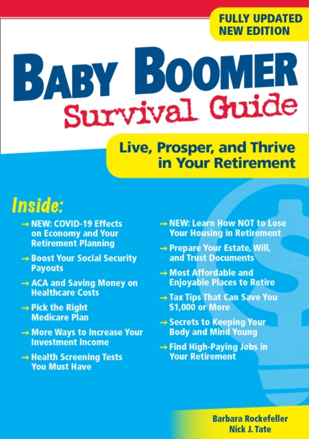 Baby Boomer Survival Guide, Second Edition : Live, Prosper, and Thrive in Your Retirement, EPUB eBook