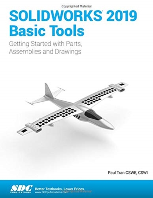SOLIDWORKS 2019 Basic Tools, Paperback / softback Book