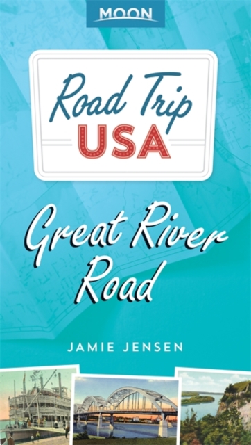 Road Trip USA: Great River Road, Paperback / softback Book
