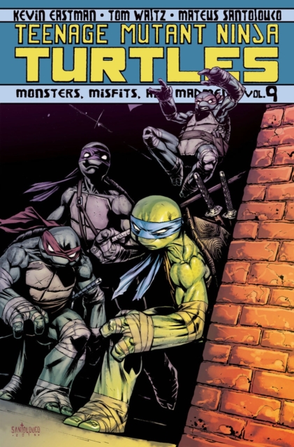 Teenage Mutant Ninja Turtles Volume 9: Monsters, Misfits, and Madmen, Paperback / softback Book