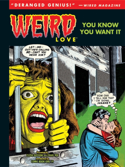 Weird Love You Know You Want It!, Hardback Book
