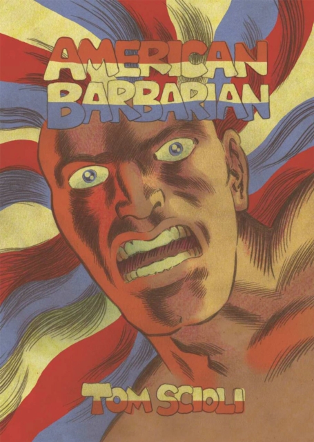 American Barbarian: The Complete Series, Hardback Book