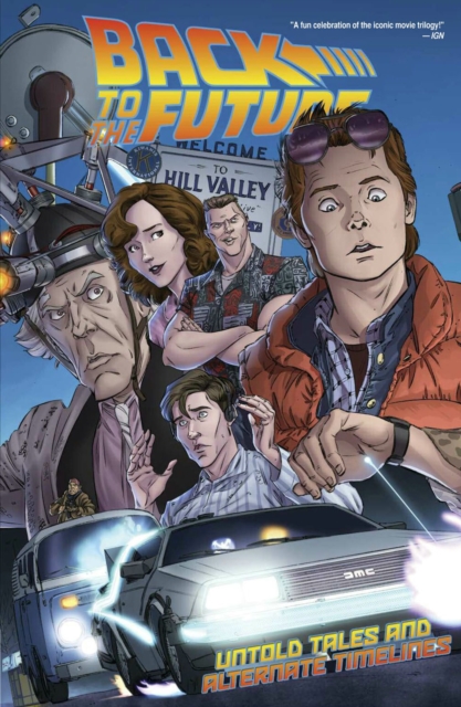 Back To The Future Untold Tales And Alternate Timelines, Paperback / softback Book