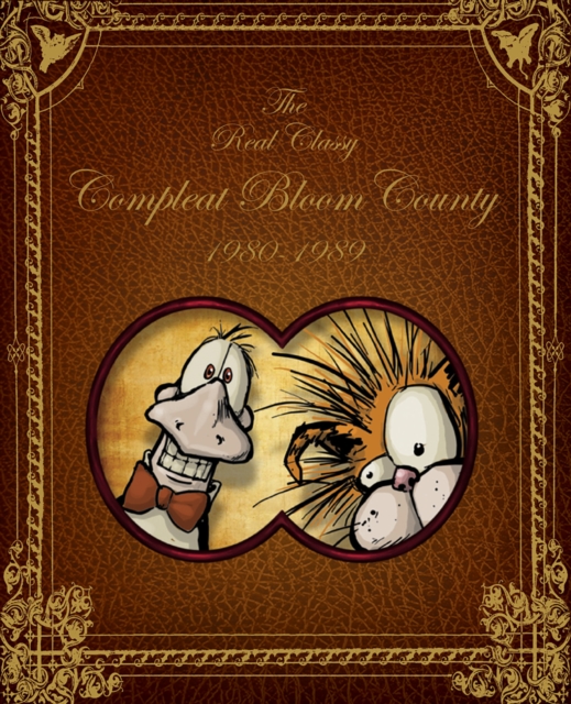 Bloom County: Real, Classy, & Compleat: 1980-1989, Paperback / softback Book