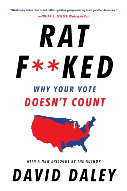Ratf**ked : Why Your Vote Doesn't Count, Paperback / softback Book