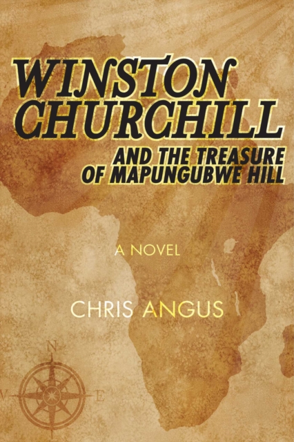 Winston Churchill and the Treasure of Mapungubwe Hill : A Novel, EPUB eBook