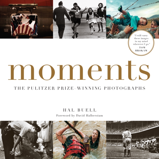 Moments : The Pulitzer Prize-Winning Photographs, Paperback / softback Book