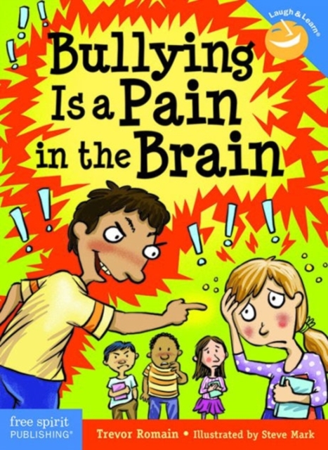 Bullying Is a Pain in the Brain, Paperback / softback Book