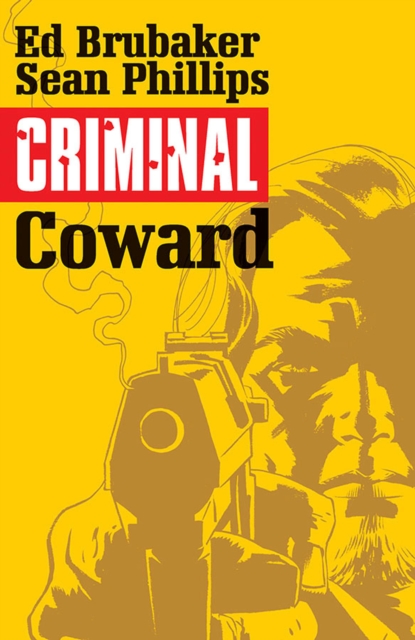 Criminal Volume 1: Coward, Paperback / softback Book
