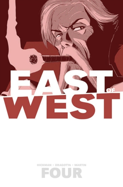 East of West Volume 4: Who Wants War?, Paperback / softback Book
