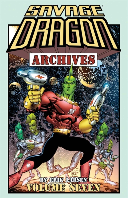 Savage Dragon Archives Volume 7, Paperback / softback Book
