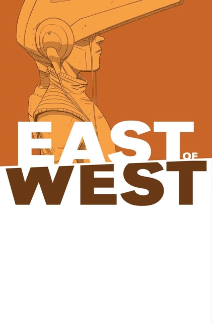East of West Volume 6, Paperback / softback Book