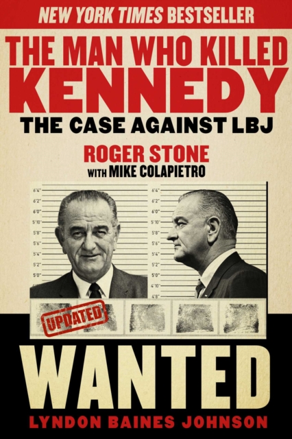 The Man Who Killed Kennedy : The Case Against LBJ, EPUB eBook