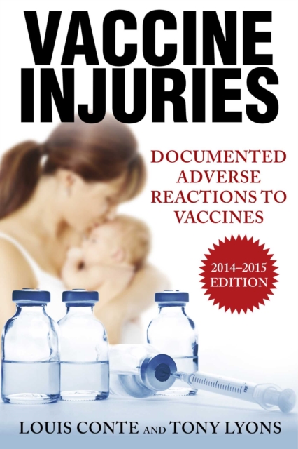 Vaccine Injuries : Documented Adverse Reactions to Vaccines, EPUB eBook