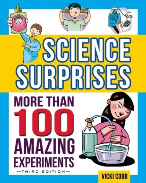 Science Surprises : More Than 100 Amazing Experiments, Paperback / softback Book