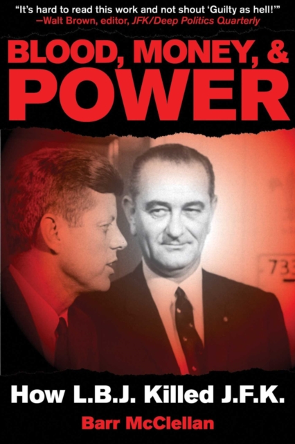 Blood, Money, & Power : How LBJ Killed JFK, EPUB eBook